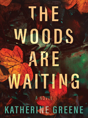 cover image of The Woods are Waiting